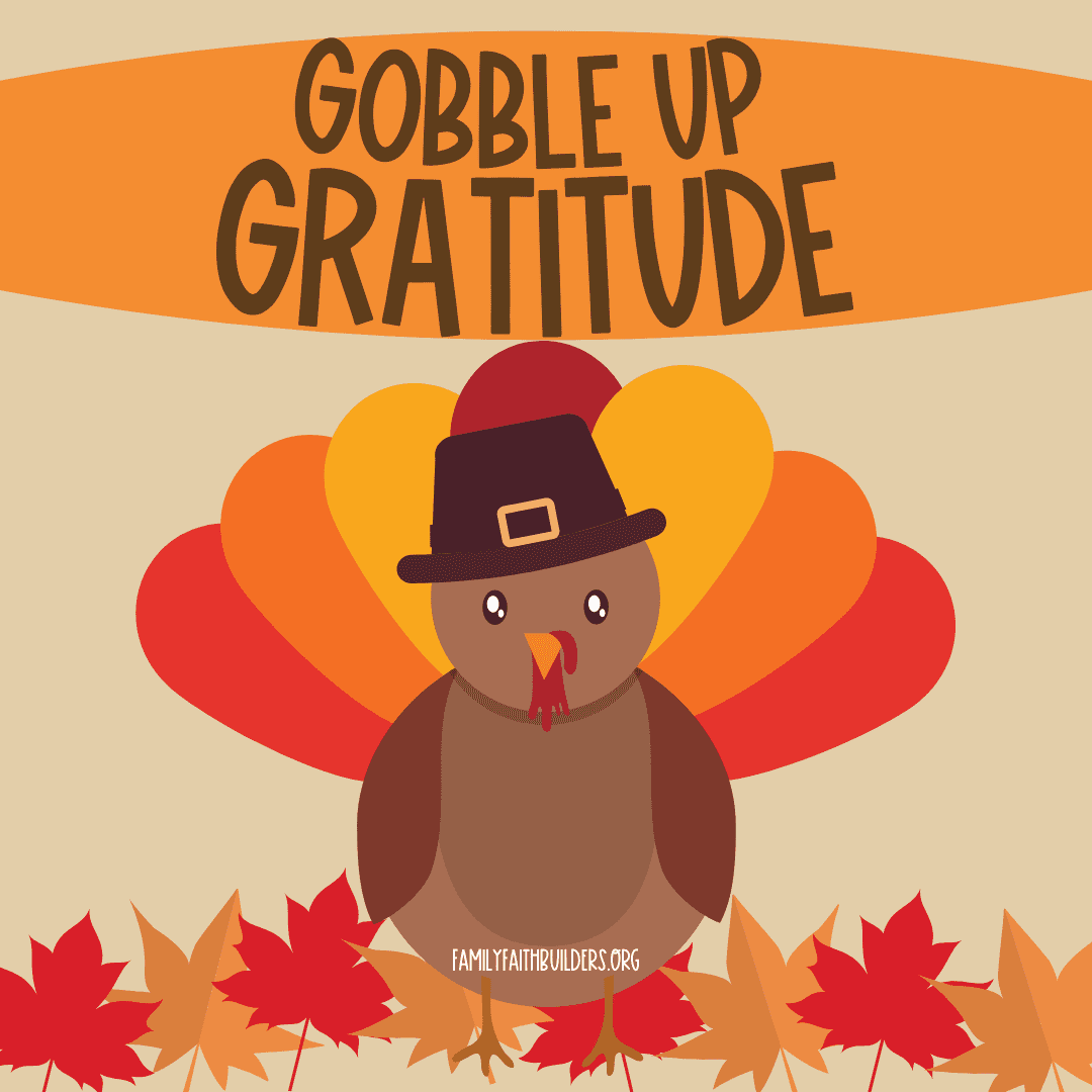Gobble Up Gratitude