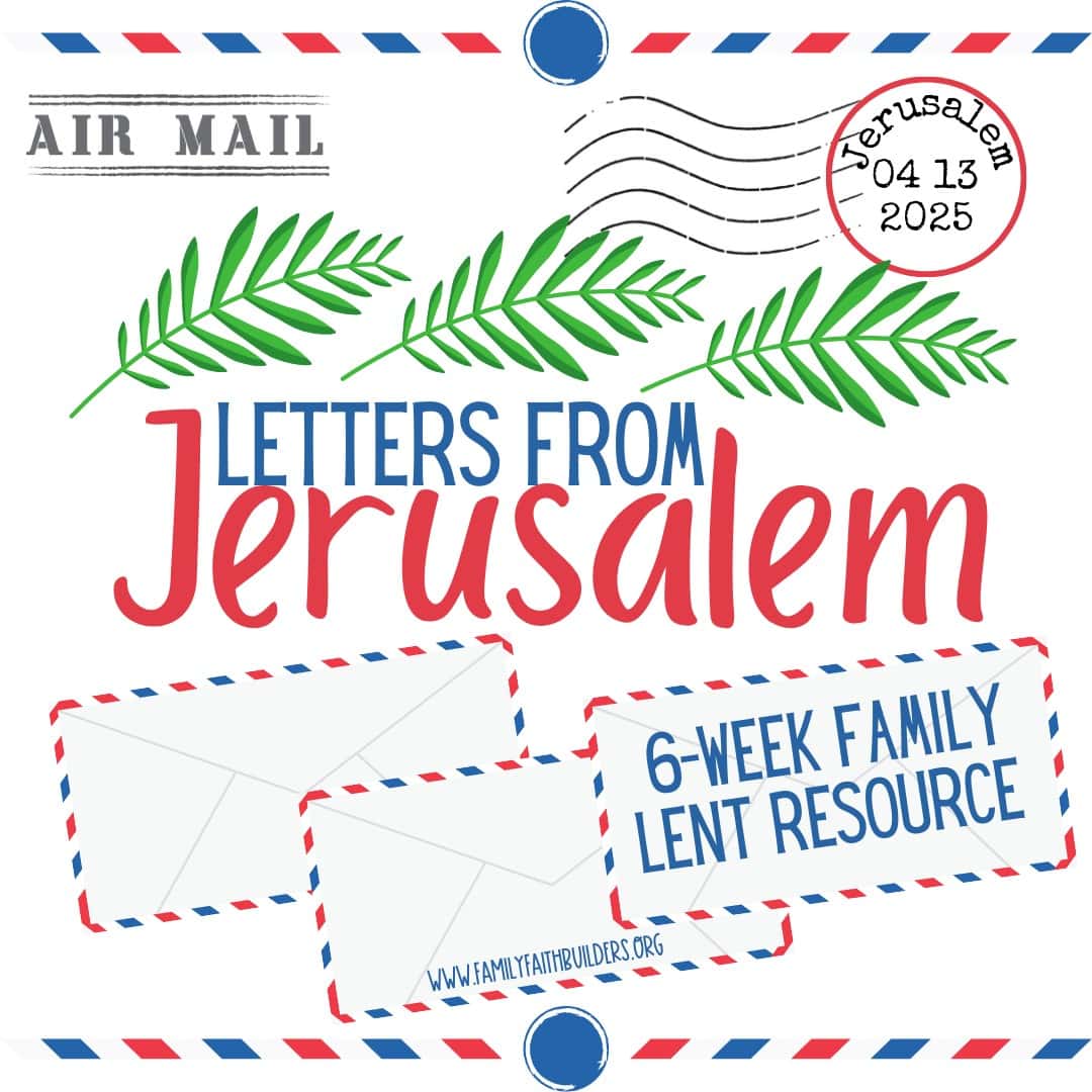 Letters from Jerusalem (Family Lent Resource)