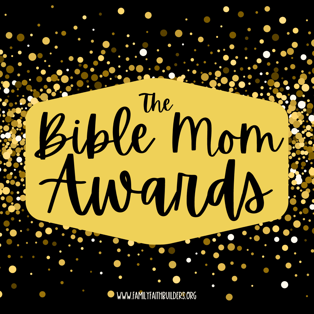 The Bible Mom Awards