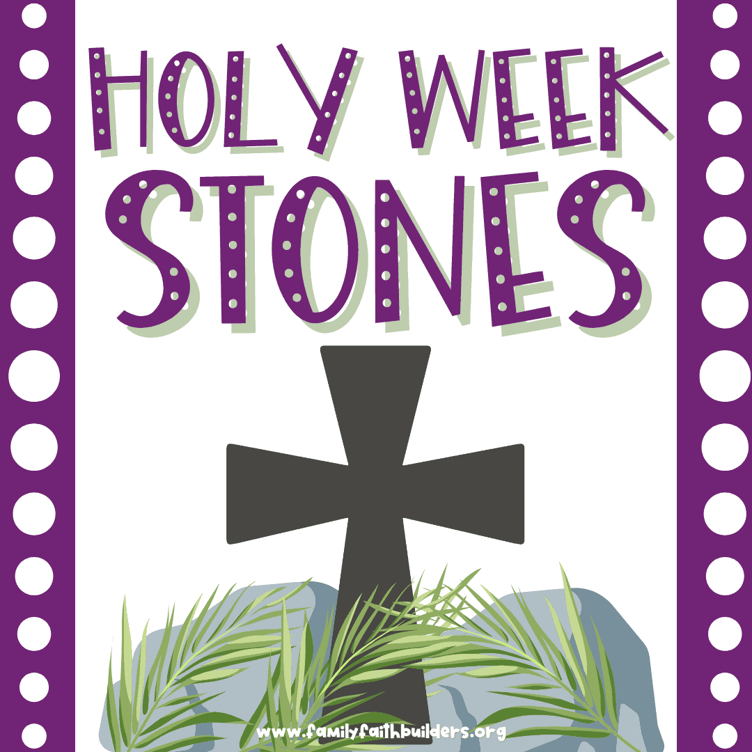 Holy Week Stones