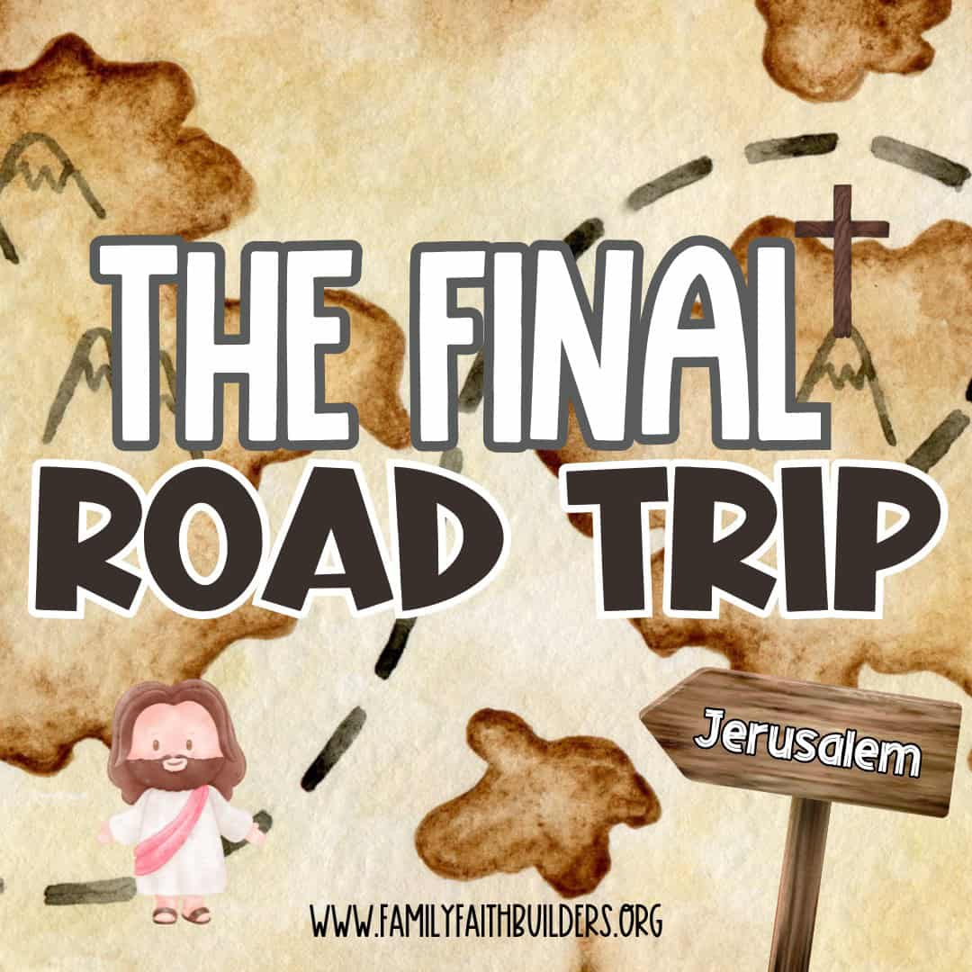 The Final Road Trip (Lent Resource)