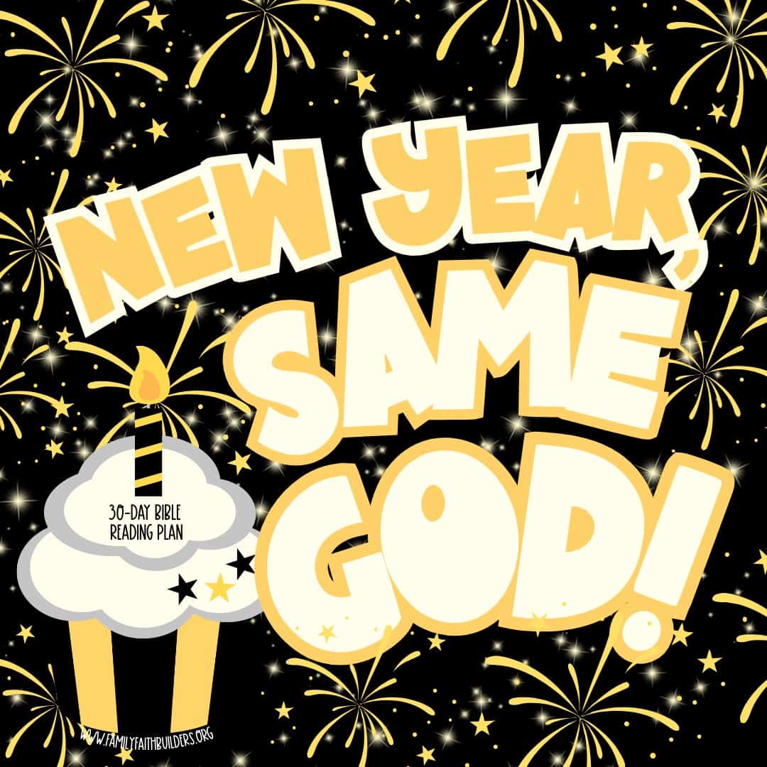 New Year, Same God (Bible Reading Plan for Kids)