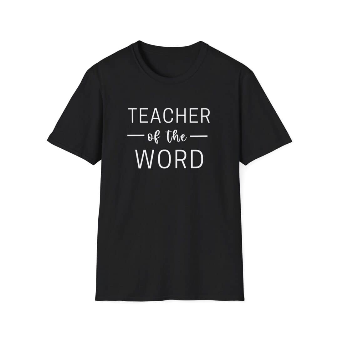 Teacher of the Word T-Shirt — Christian Ministry Tee