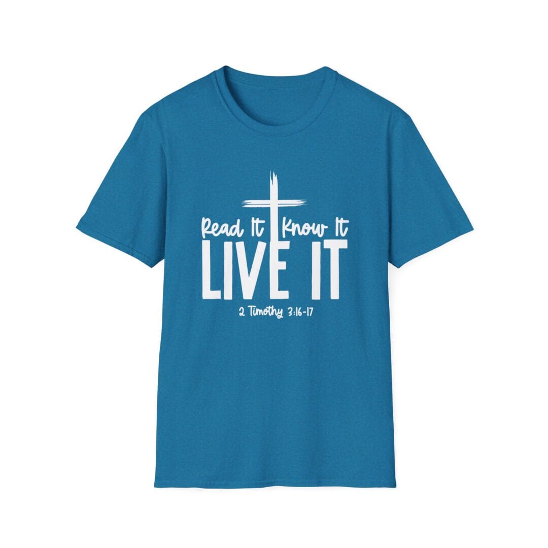 Live It Christian T‑Shirt — "Read It, Know It, Live It" Scripture Tee (2 Timothy 3:16–17)